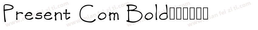 Present Com Bold字体转换